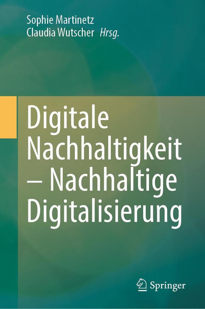 Digitale Nachhaltigkeit - Nachhaltige Digitalisierung
