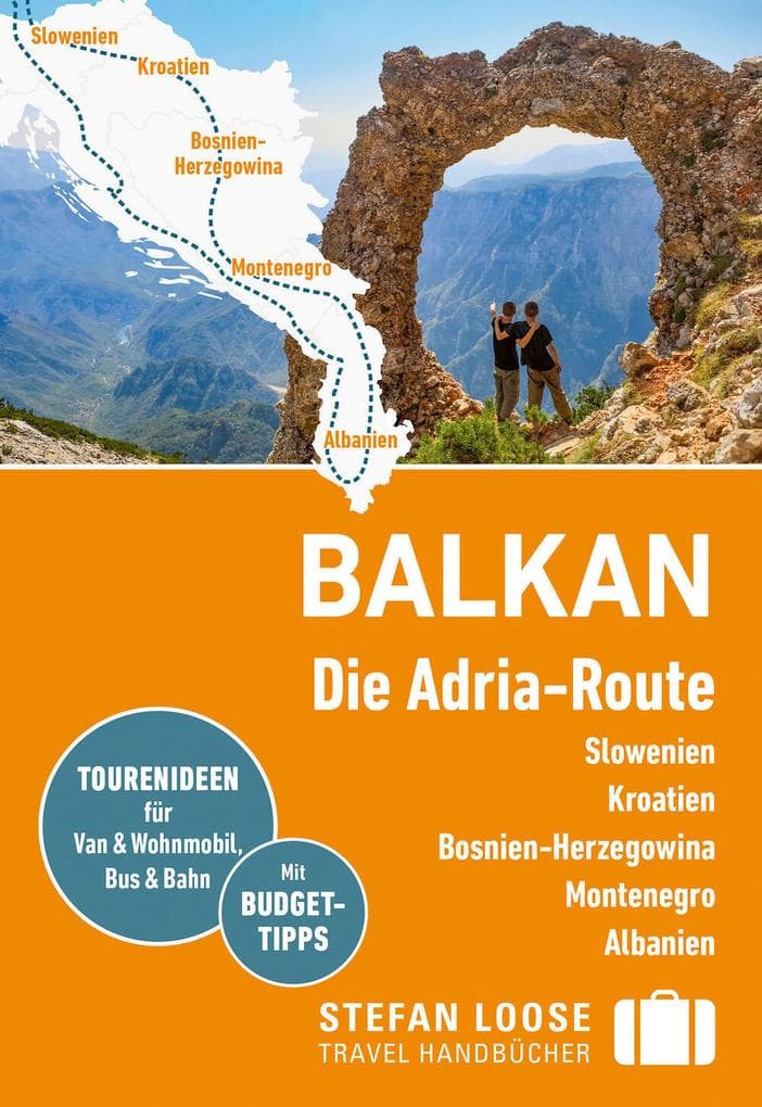 Balkan, Die Adria-Route. Slowenien, Kroatien, Bosnien und Herzegowina, Montenegro, Albanien