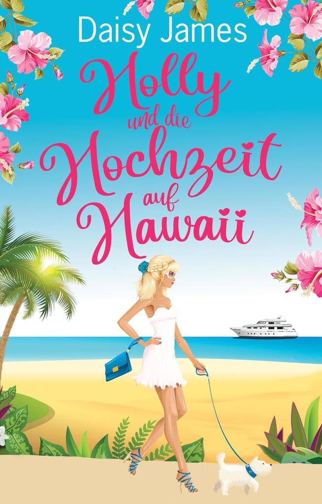 Holly und die Hochzeit auf Hawaii