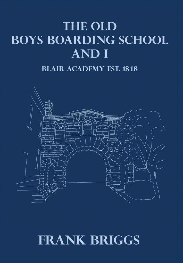 The Old Boys Boarding School And I
