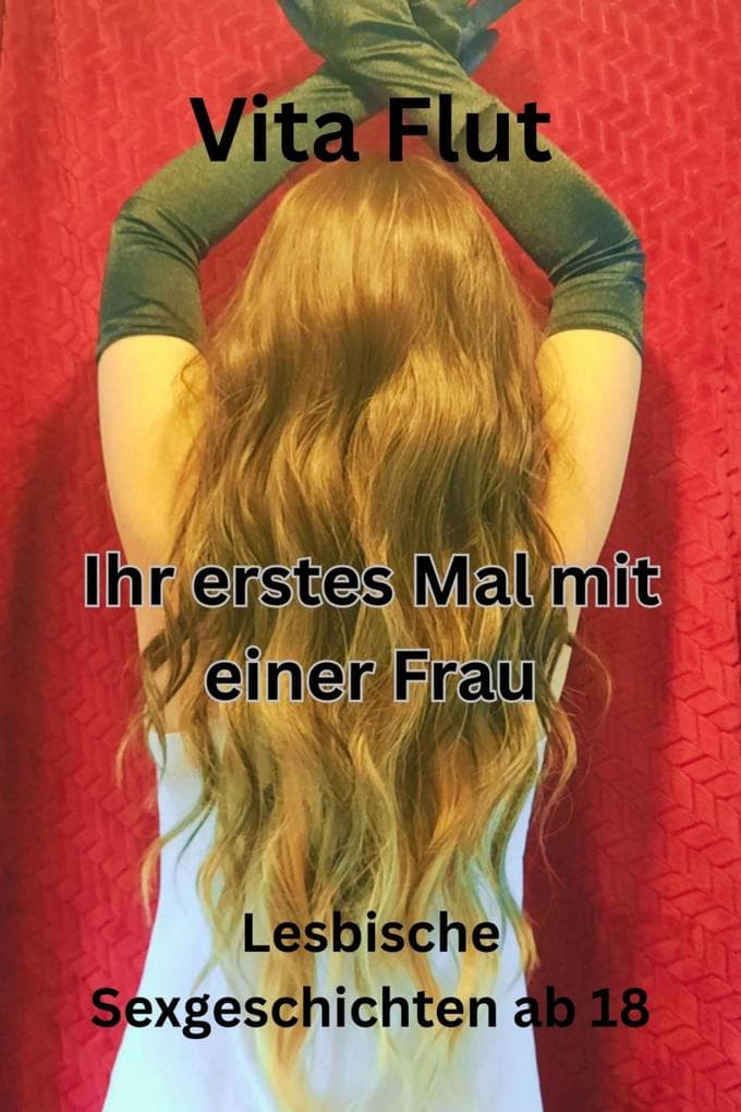 Ihr erstes Mal mit einer Frau - lesbische Sexgeschichten ab 18