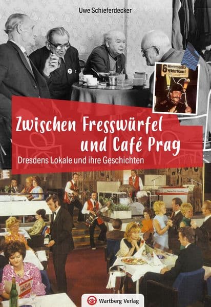 Dresdens Lokale und ihre Geschichten