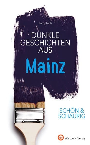 Dunkle Geschichten aus Mainz