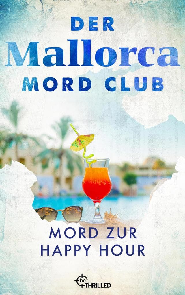 Der Mallorca Mord Club - Mord zur Happy Hour