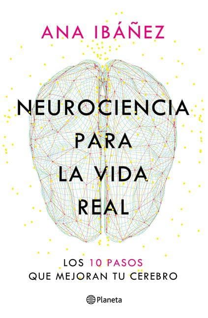 Neurociencia para la vida real