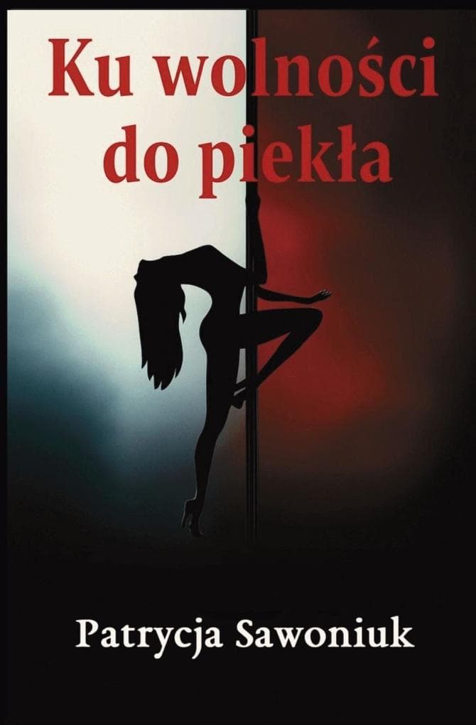 Ku wolnoci do pieka