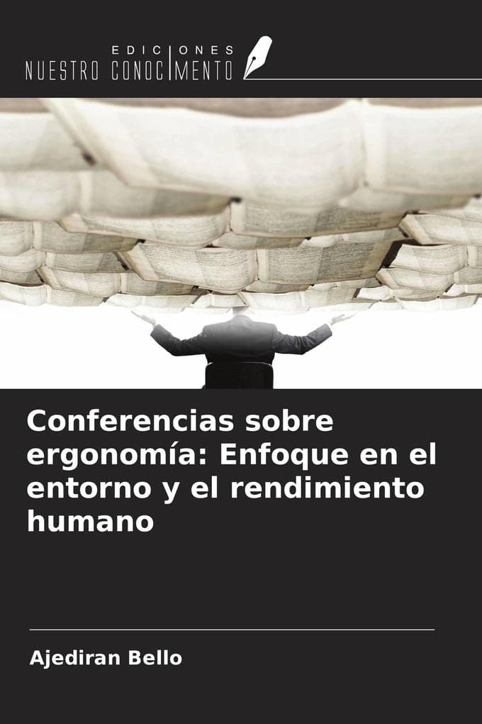 Conferencias sobre ergonomía: Enfoque en el entorno y el rendimiento humano