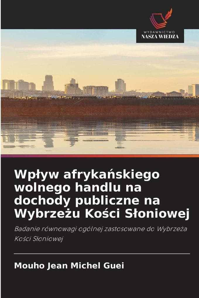 Wpyw afrykaskiego wolnego handlu na dochody publiczne na Wybrzeu Koci Soniowej