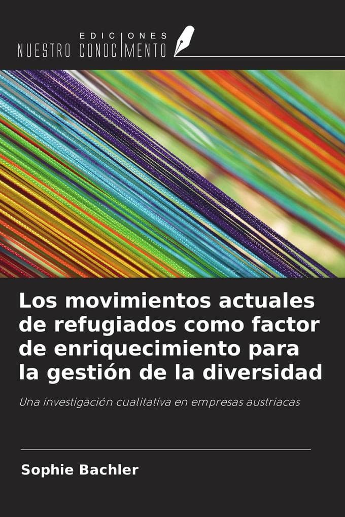 Los movimientos actuales de refugiados como factor de enriquecimiento para la gestión de la diversidad