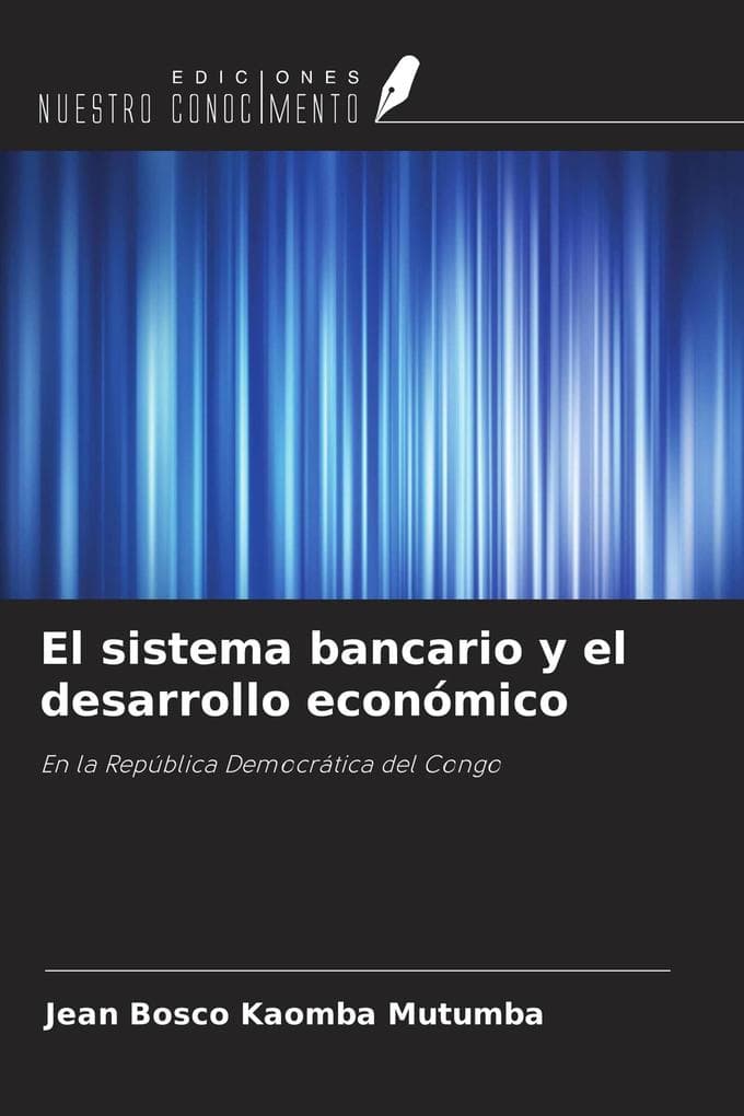El sistema bancario y el desarrollo económico