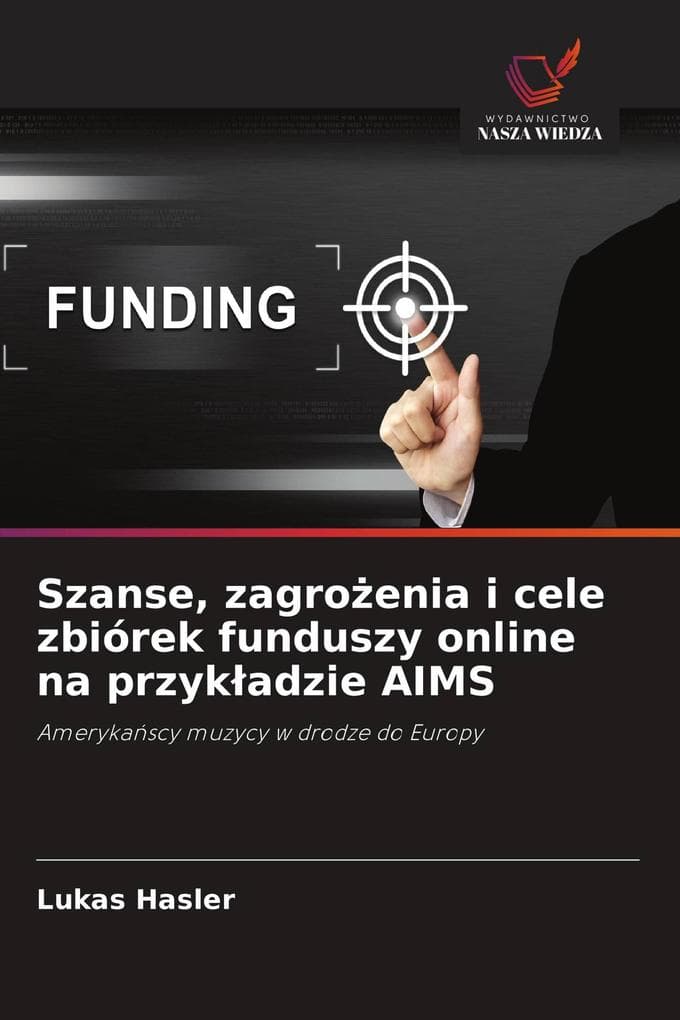 Szanse, zagroenia i cele zbiórek funduszy online na przykadzie AIMS