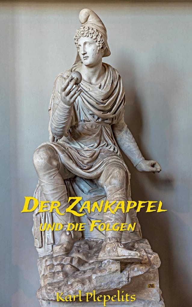 Der Zankapfel und die Folgen