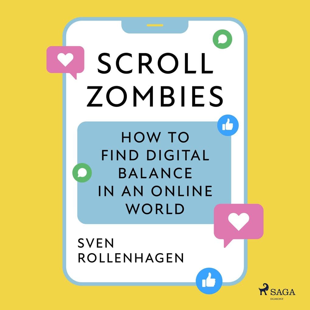 Scroll Zombies: the Science-based guide to fighting doom scrolling