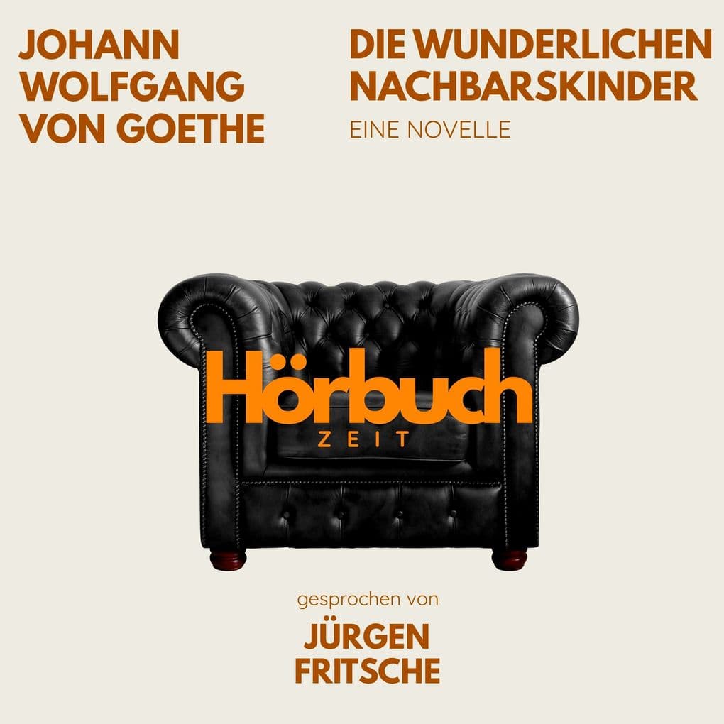 Die wunderlichen Nachbarskinder. Eine Novelle.