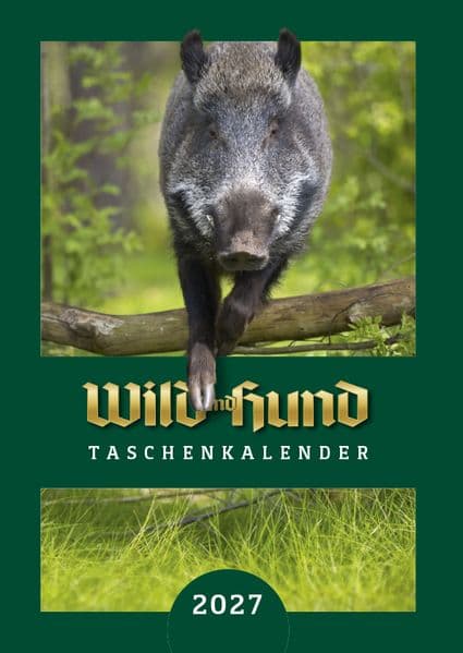 WILD UND HUND Edition : Taschenkalender 2027