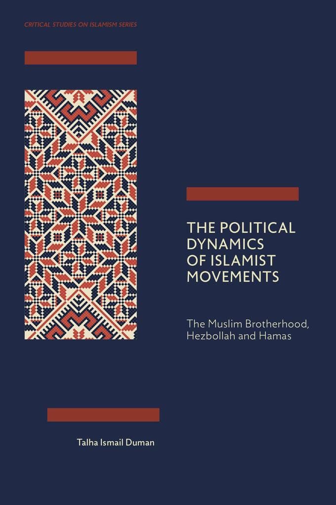 The Political Dynamics of Islamist Movements