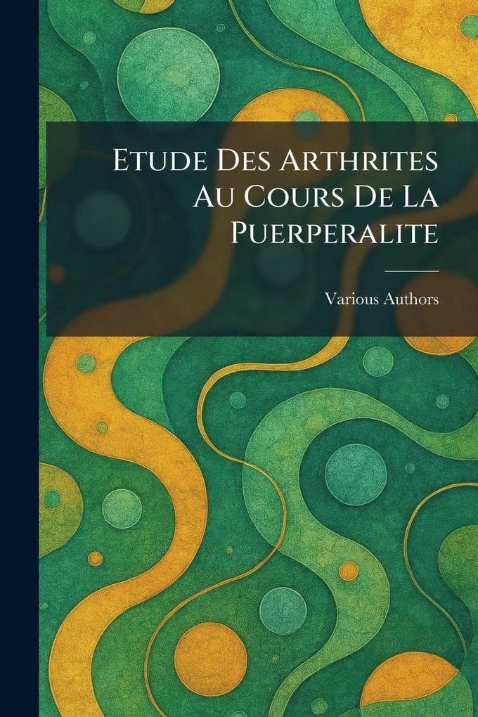 Etude Des Arthrites Au Cours De La Puerperalite