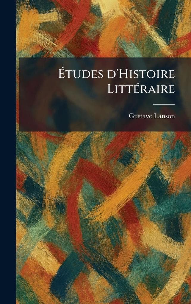 Ã tudes d'Histoire LittÃ(c)raire