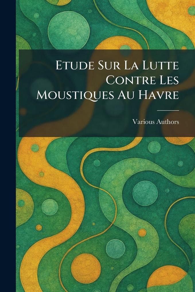 Etude Sur La Lutte Contre Les Moustiques Au Havre