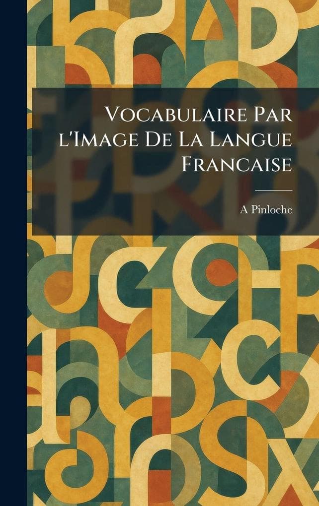 Vocabulaire Par L'Image De La Langue Francaise