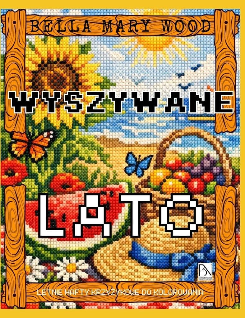 Wyszywane Lato, czyli letnie hafty krzyykowe do kolorowania