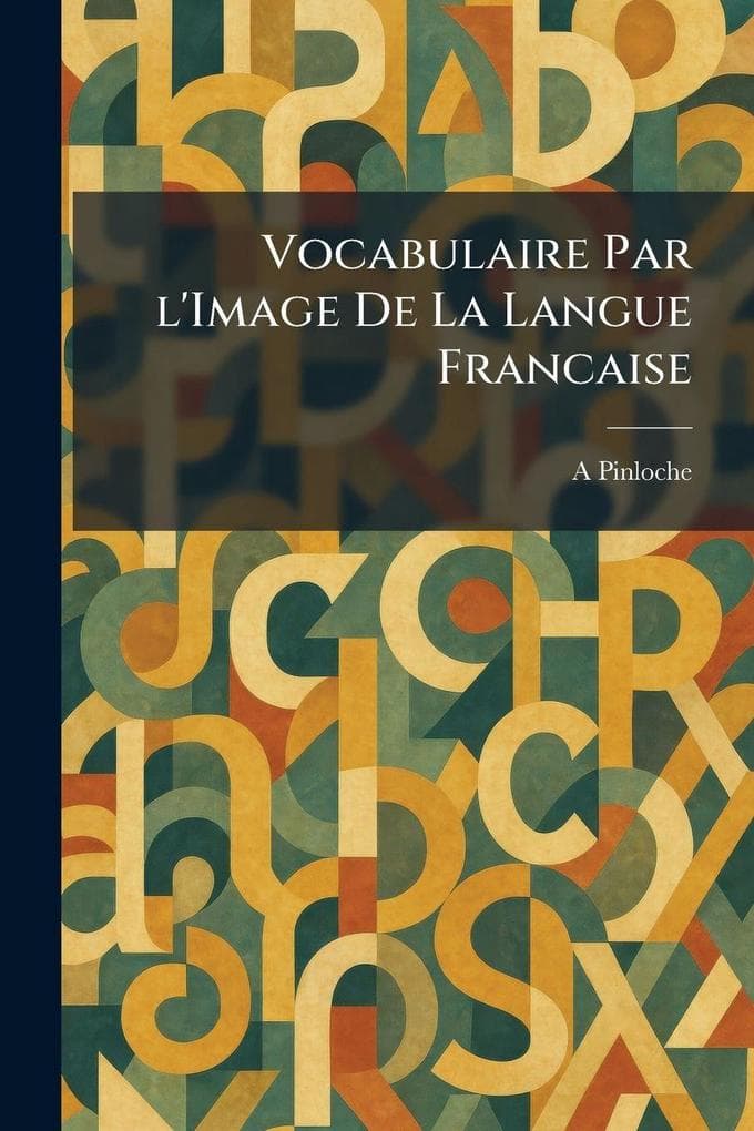 Vocabulaire Par L'Image De La Langue Francaise