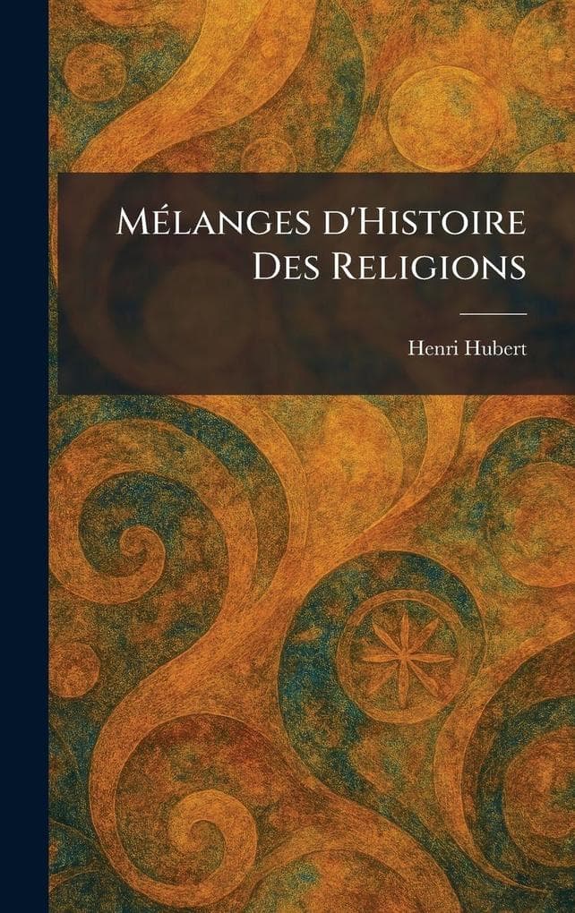 MÃ(c)langes d'Histoire Des Religions