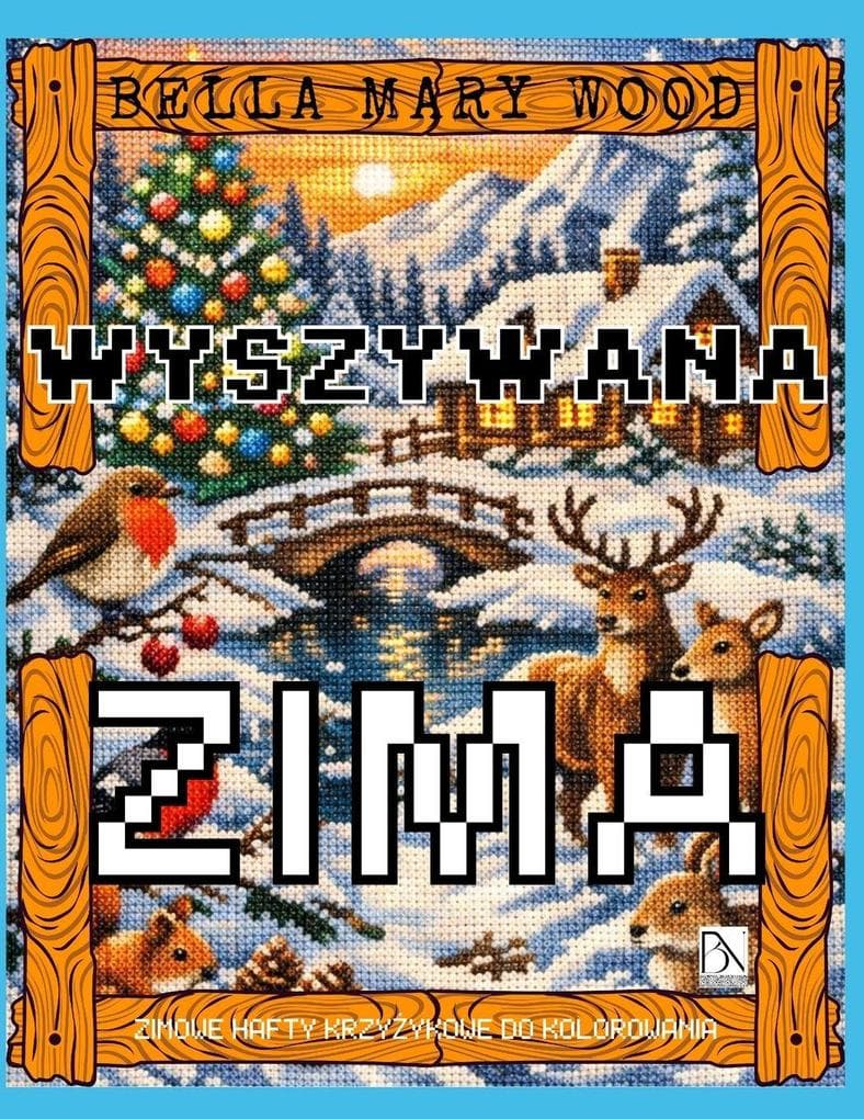 Wyszywana Zima, czyli zimowe hafty krzyykowe do kolorowania