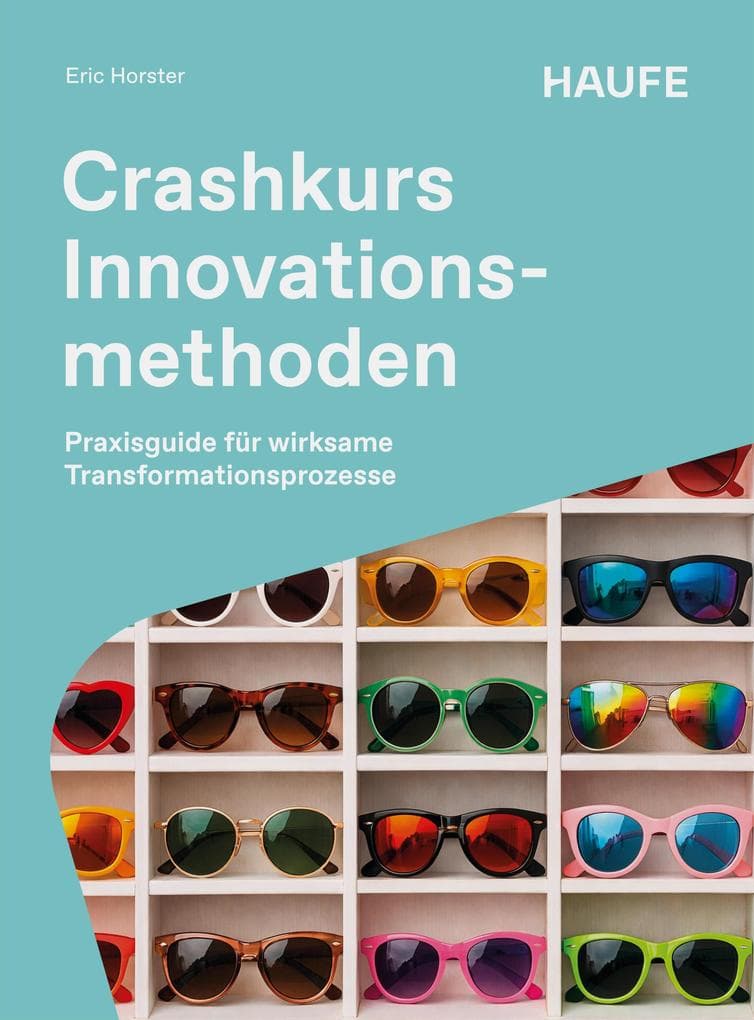 Crashkurs Innovationsmethoden