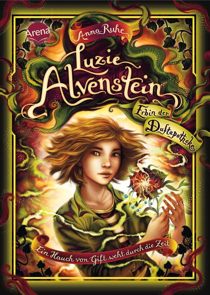 Luzie Alvenstein - Erbin der Duftapotheke (3). Ein Hauch von Gift weht durch die Zeit
