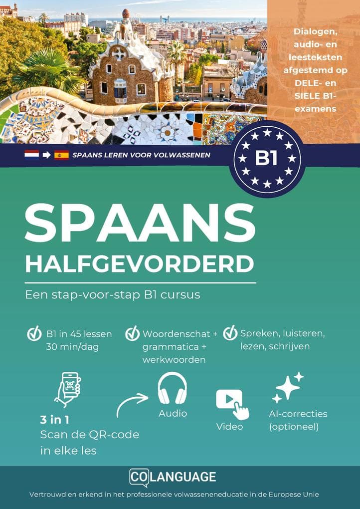 Spaans B1 halfgevorderd. Een stap-voor-stap B1 cursus