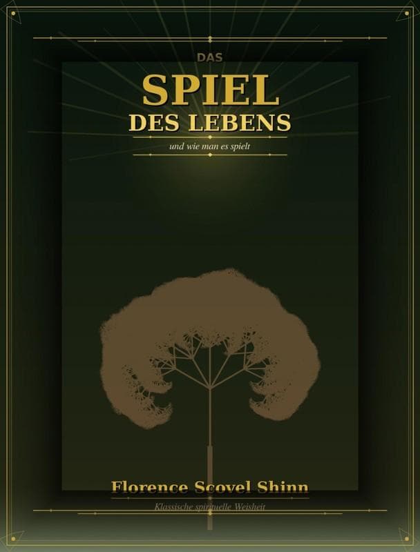 Das Spiel des Lebens und wie man es spielt