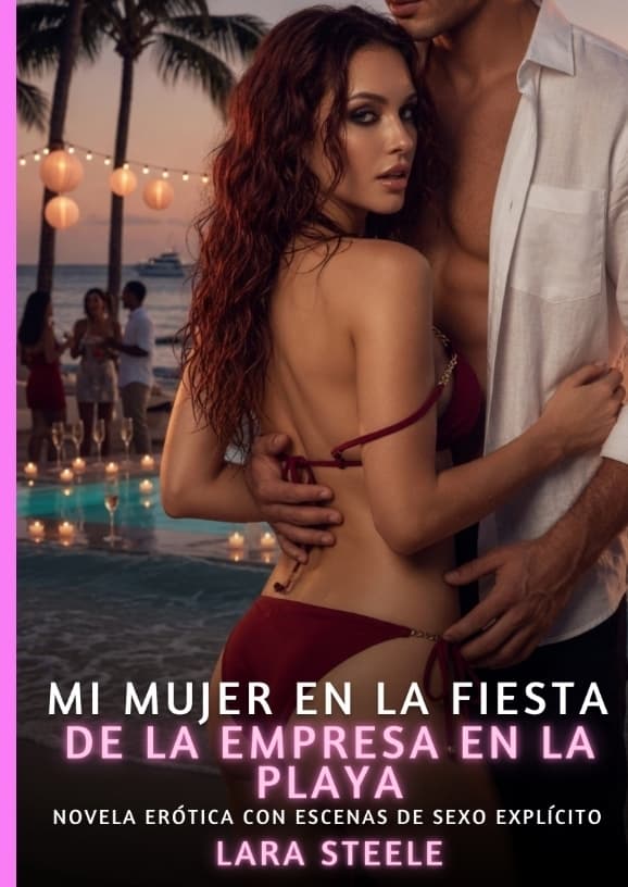 Mi mujer en la fiesta de la empresa en la playa