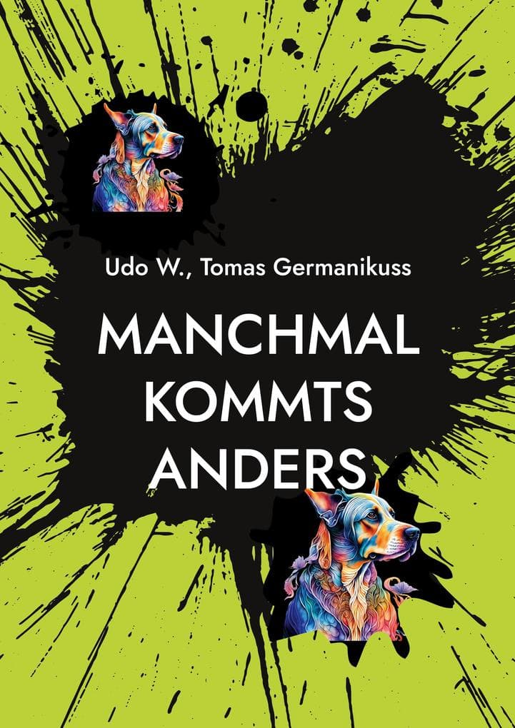 Manchmal kommts anders