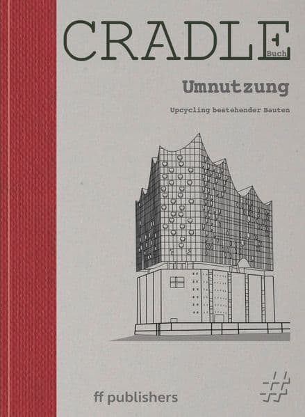 CRADLE Buch: Umnutzung