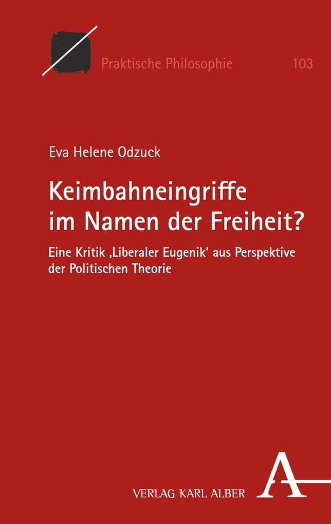 Keimbahneingriffe im Namen der Freiheit?