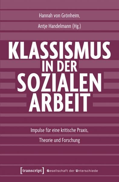 Klassismus in der Sozialen Arbeit