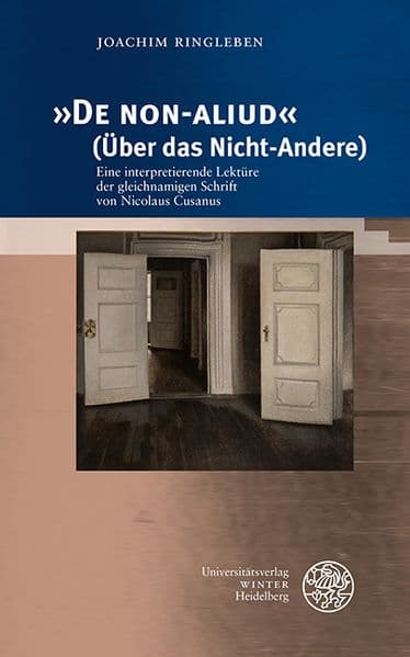 'De NON-ALIUD' (Über das Nicht-Andere)