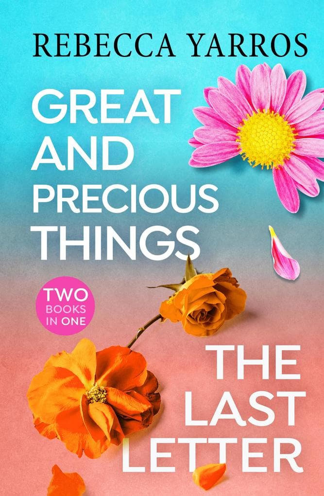 The Last Letter & Great and Precious Things (2-in-1 collection)