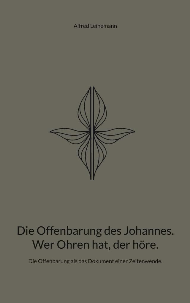 Die Offenbarung des Johannes. Wer Ohren hat, der höre.