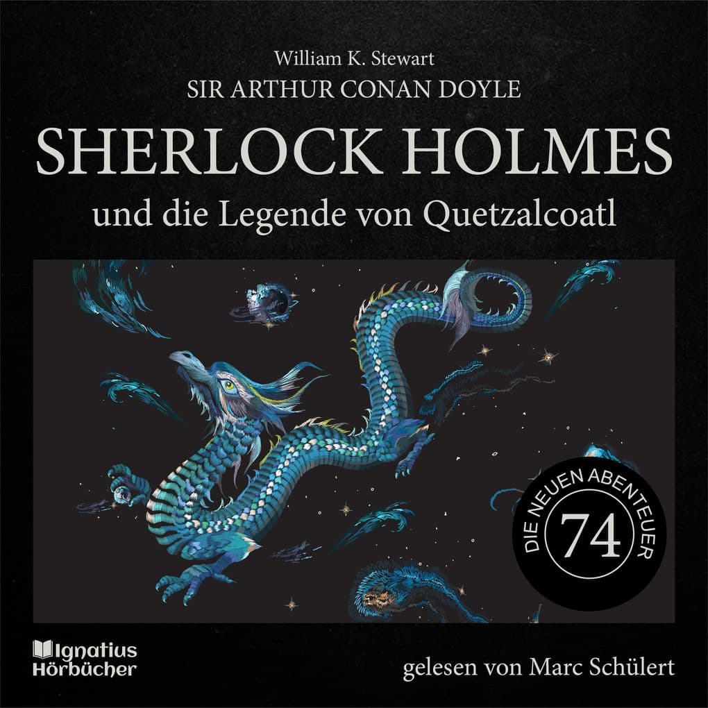 Sherlock Holmes und die Legende von Quetzalcoatl (Die neuen Abenteuer, Folge 74)