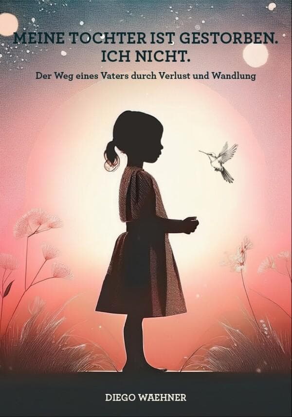 Meine Tochter ist gestorben. Ich nicht.