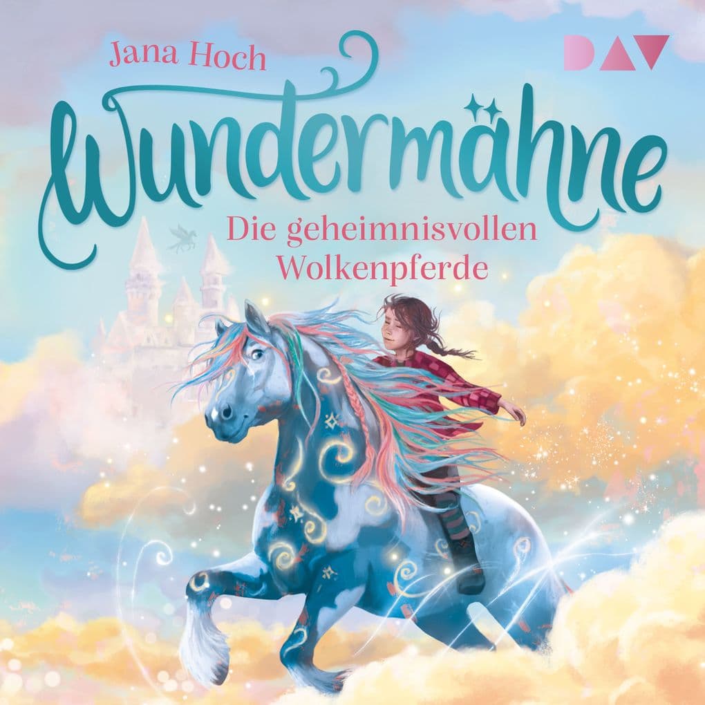 Wundermähne Teil 5: Die geheimnisvollen Wolkenpferde