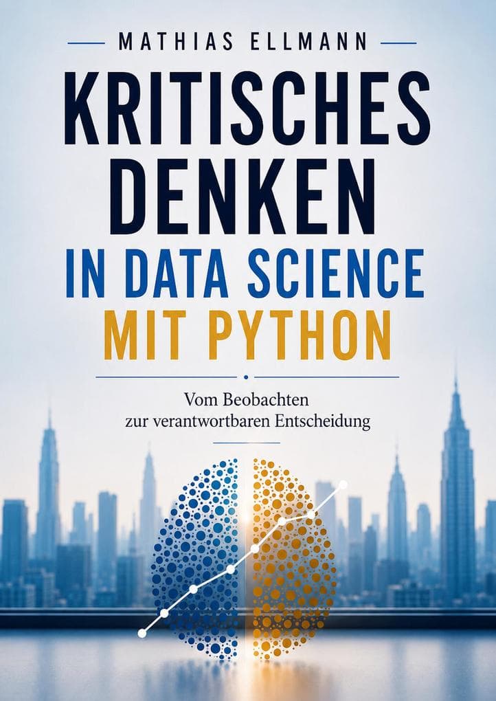 Kritisches Denken in Data Science mit Python