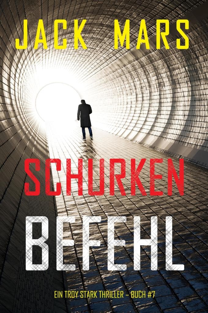 Schurkenbefehl (Ein Troy Stark Thriller - Buch #7)