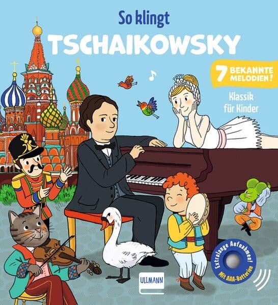 So klingt Tschaikowsky - Klassik für Kinder