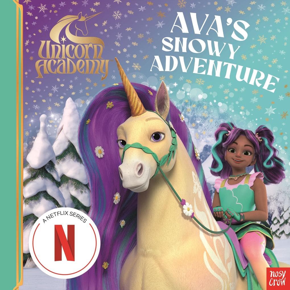 Unicorn Academy: Ava's Snowy Adventure