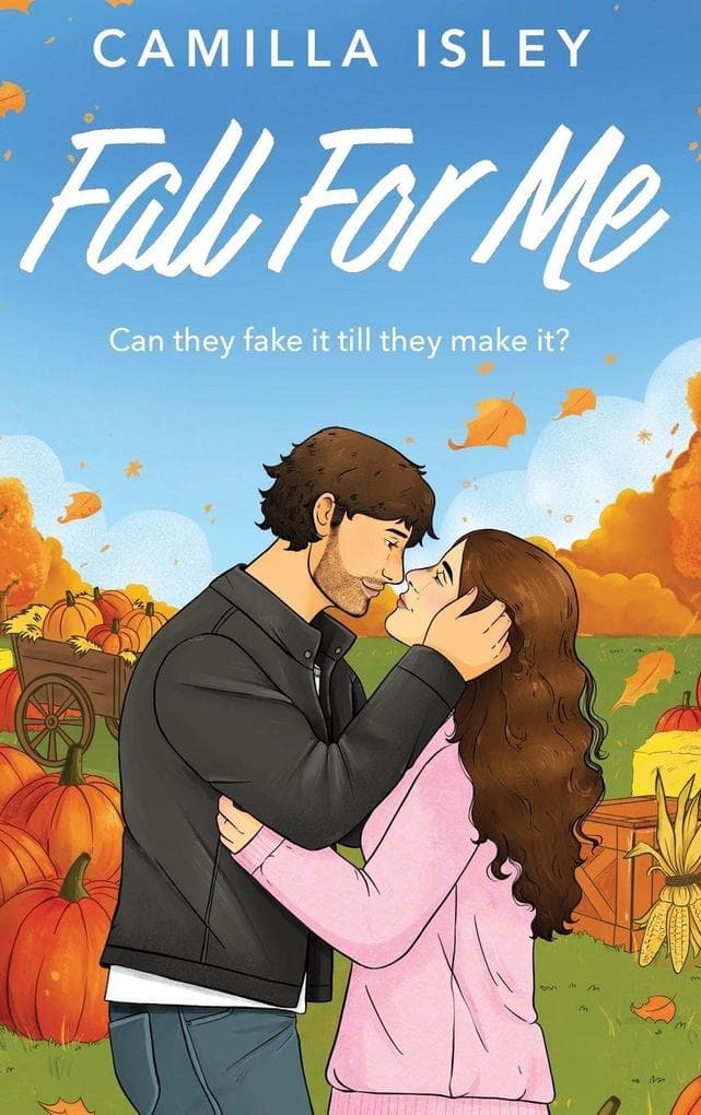 Fall For Me