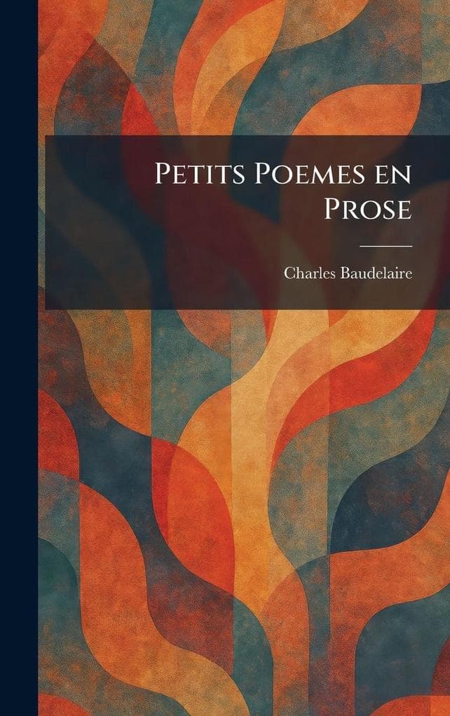 Petits Poemes En Prose