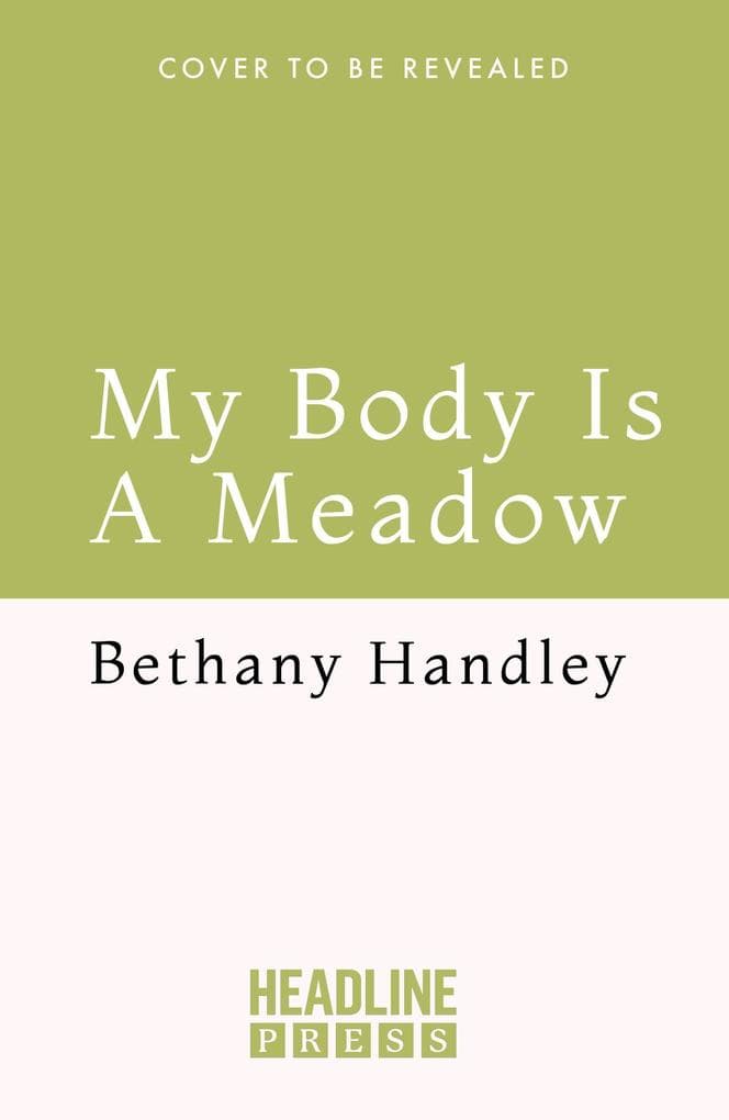 My Body is a Meadow